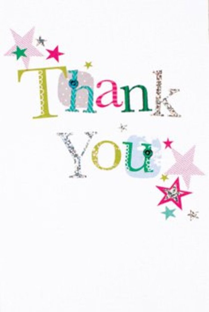 The arrangement of letters on this thank you card evokes a quietly exuberant charm, the sort that reminds you of summer strolls along Hampton's riverside. Each character dances with individuality-some swirl in whimsical polka dots, others glow with stitched flourishes or subtle silver shimmer, their shapes hinting at musicality and movement. Vivid hues of fuchsia, lime green, and cool blue burst against an immaculate white background, while clusters of sparkling stars in pink, teal, and shining silver gather near the message, like friendly blessings drifting in from the leafy avenues by Hampton Hill. There's an airy, modern feeling to the card, a scattering of vibrant 'stardust' animating the design while maintaining plenty of breathing space for every detail to stand out. The card resonates with understated sophistication: perfectly poised between playful and elegant, it's suitable for nearly any grateful moment life in Hampton brings. One can envision this card nestled beside a hand-tied bouquet from a local florist-its grace and warmth reflecting the same care and artistry found in every delivery. It's a gesture that feels as memorable as the heartfelt thank-yous you'd share over coffee on a sun-dappled morning.